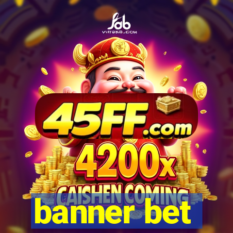 banner bet